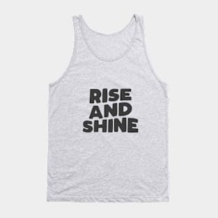 Rise and Shine in black and white Tank Top